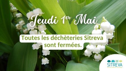 1er mai, fermeture des déchèteries