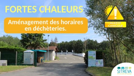 Fortes chaleurs : aménagement des horaires en déchèteries