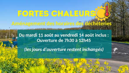 Fortes chaleurs : aménagement des horaires en déchèteries